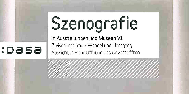 Coverausschnitt des 6. Szenografie-Bandes der DASA